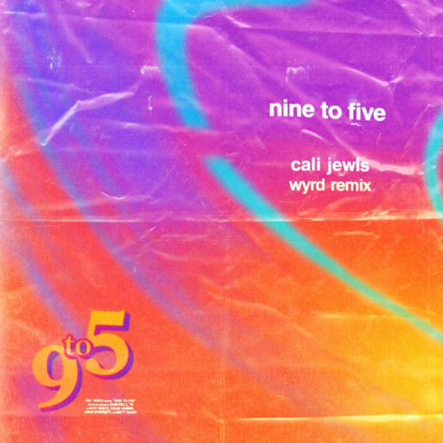 Nine to Five (WYRD Remix) artwork