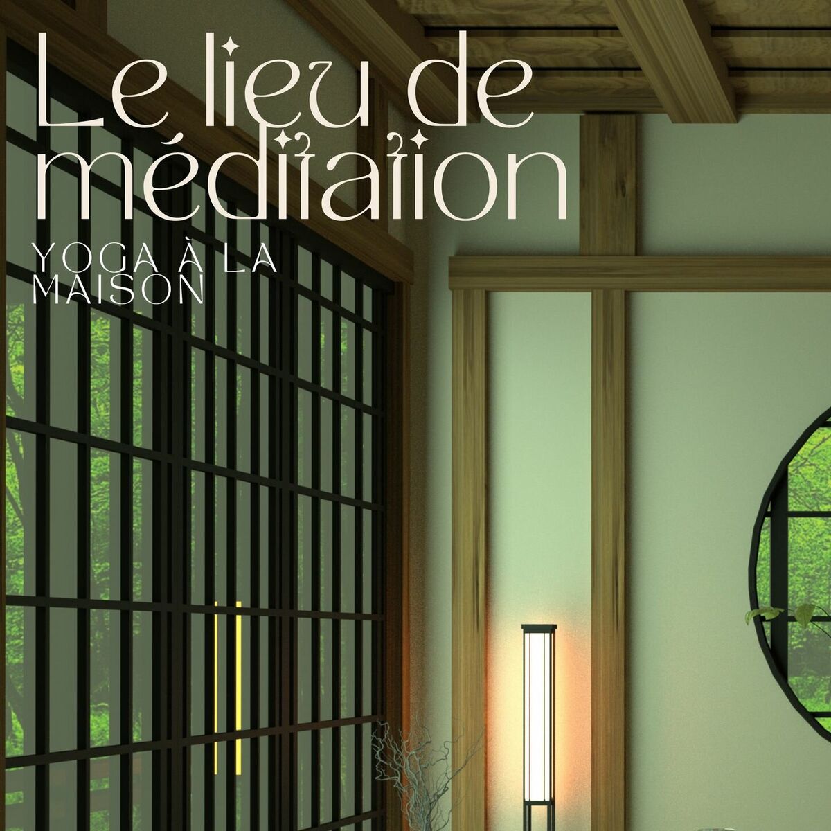 Album cover of Le lieu de méditation - Musique douce et évocatrice pour votre pratique du yoga à la maison