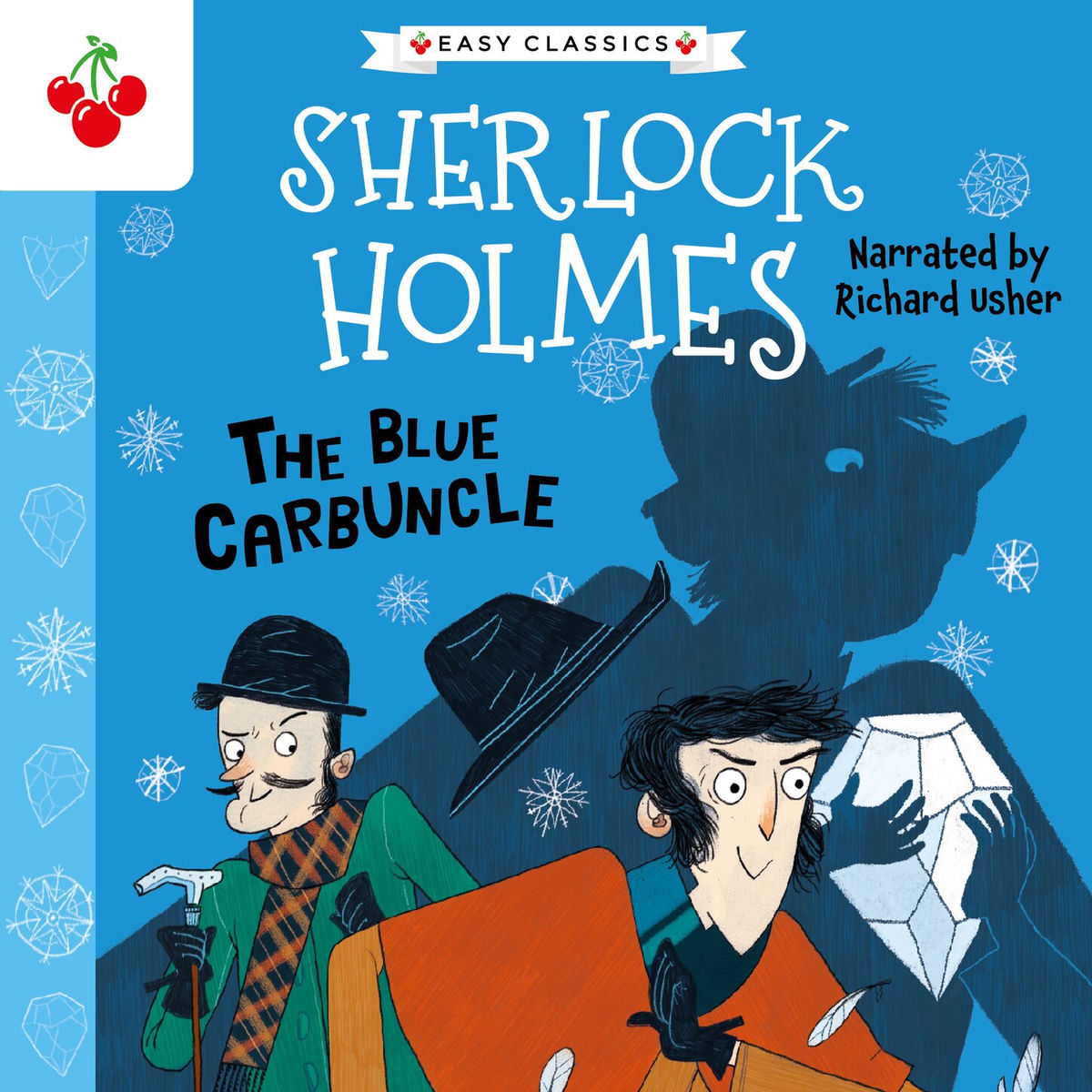 Album picture of The Blue Carbuncle - The Sherlock Holmes Children's Collection: Shadows, Secrets and Stolen Treasure (Easy Classics), Season 1 (Unabridged)