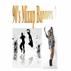 Cover of 90's Mixup Bangers 2