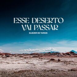 Cover of Esse Deserto Vai Passar