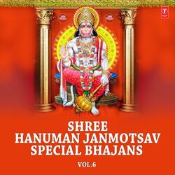 Cover of Shree Hanuman Janmotsav Special Bhajans Vol-6