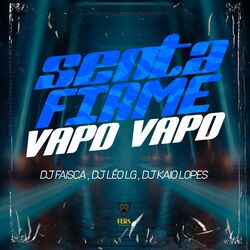 Cover of Senta Firme - Vapo Vapo