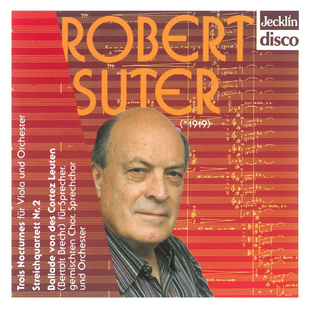 Picture of Robert Suter: Trois nocturnes, Streichquartett No. 2 & Ballade von des Cortez Leuten