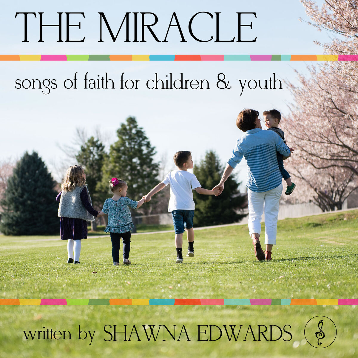 Album cover of The Miracle - Songs of Faith for Children & Youth