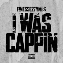 Cover of I Was Cappin