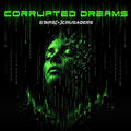 Corrupted Dreams