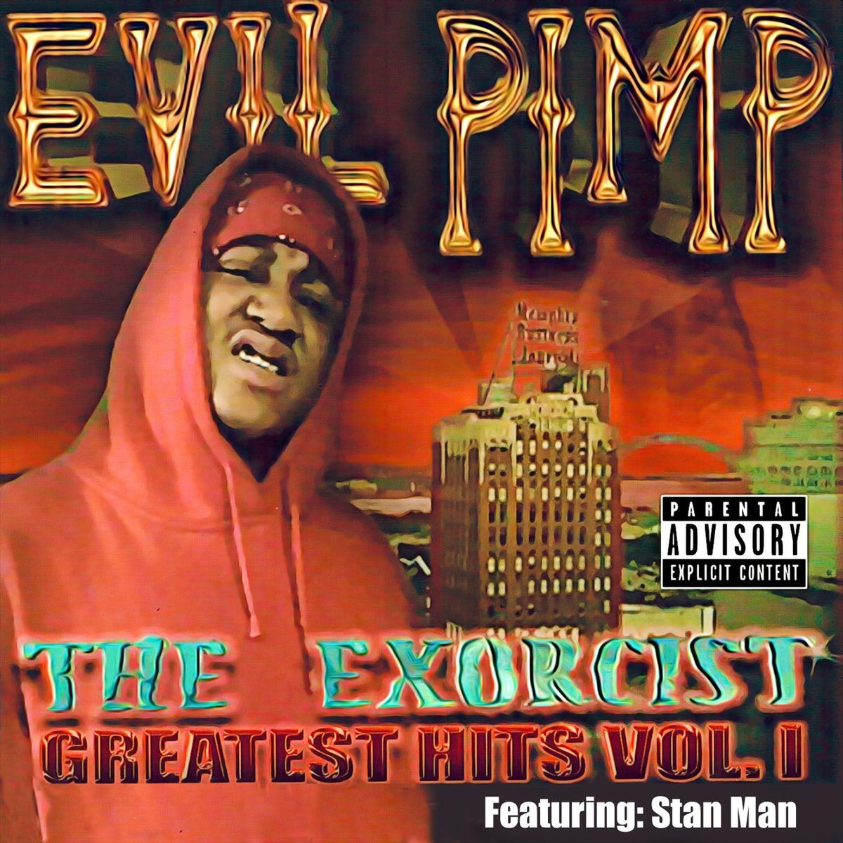 Evil Pimp - The Exorcist: Greatest Hits, Vol. 1 | Deezer