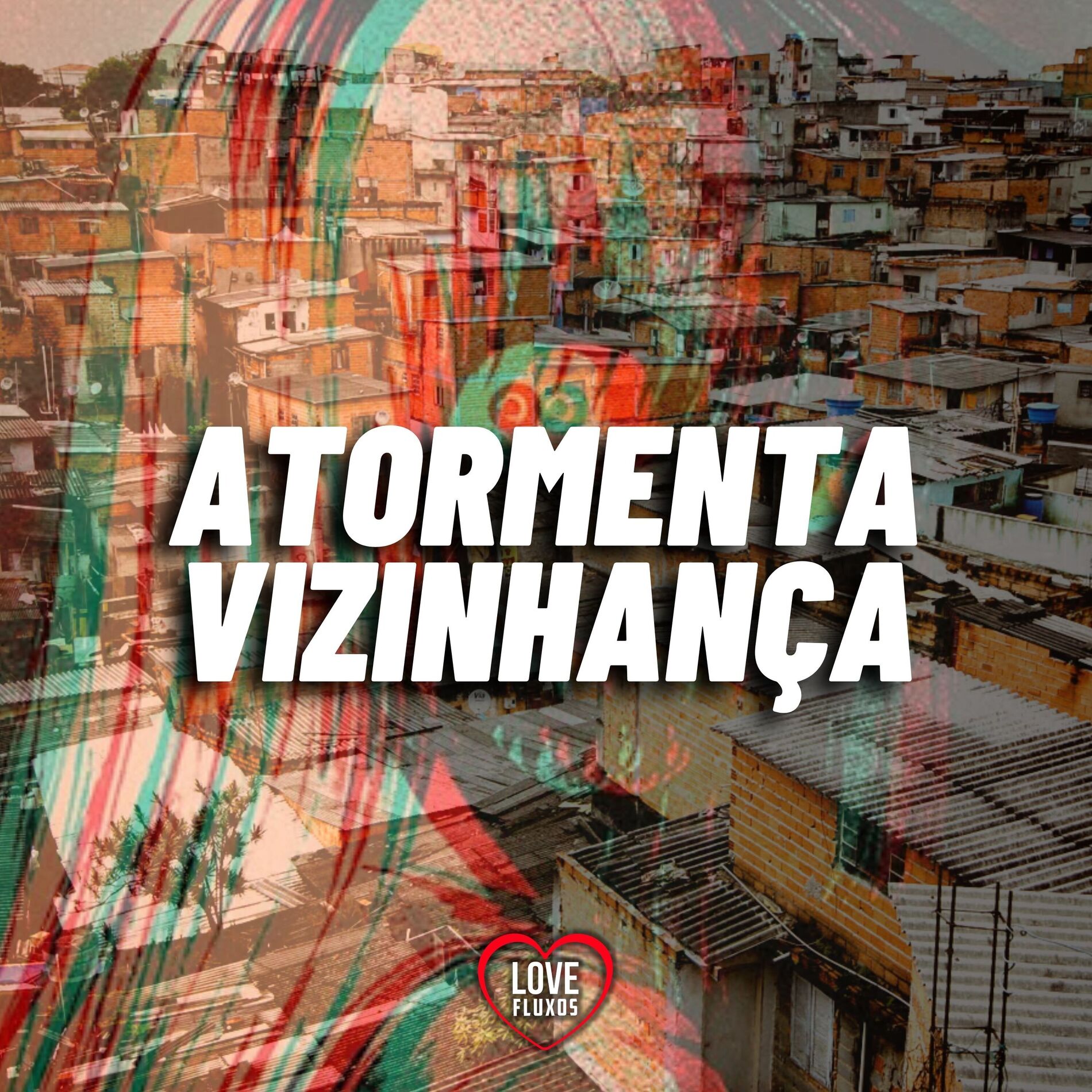 Album cover of Atormenta Vizinhança