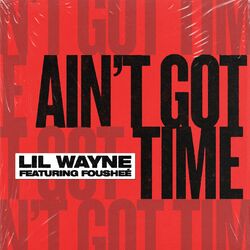 Cover of Ain't Got Time