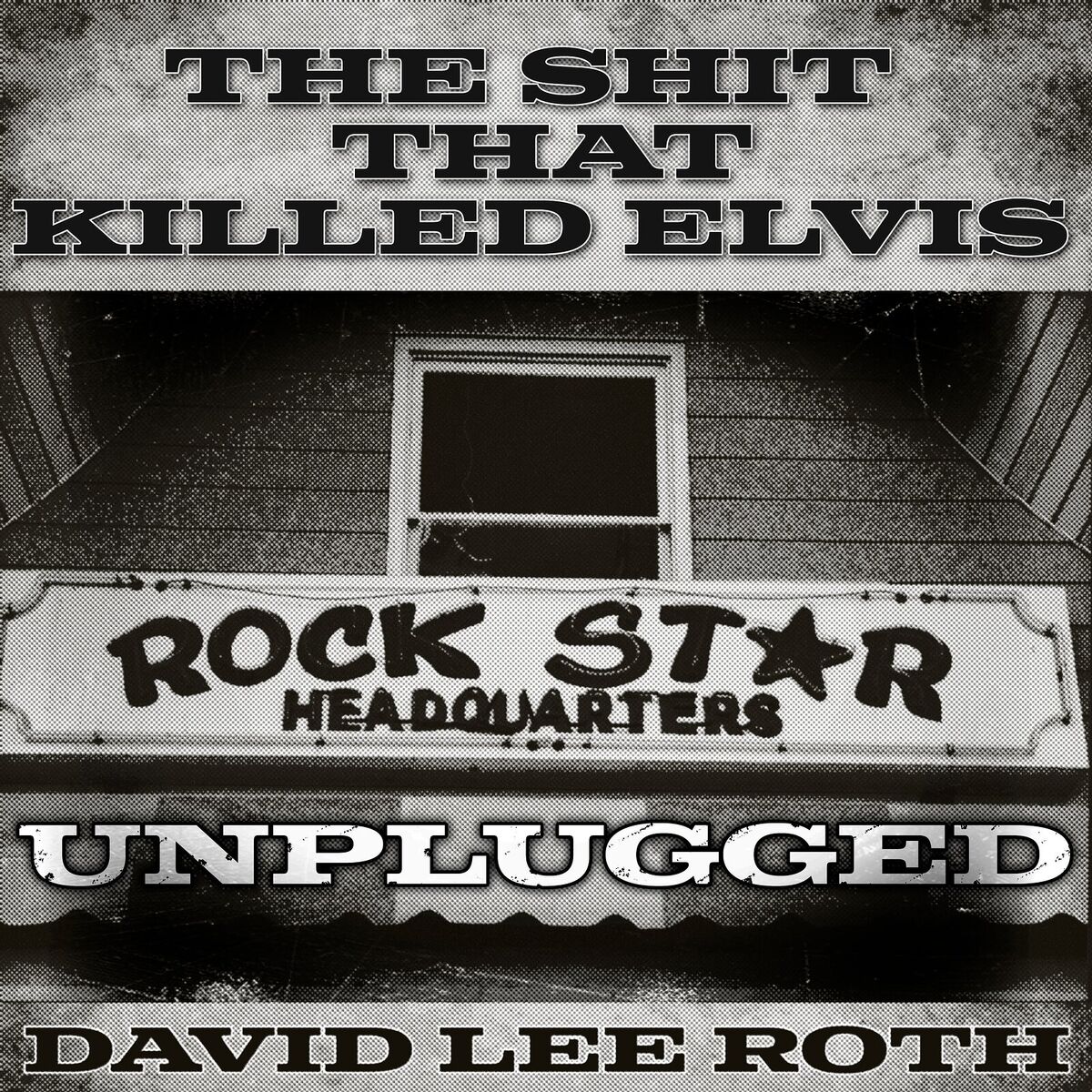 Album cover of The Shit That Killed Elvis (Unplugged)