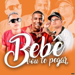 Cover of Bebê Vou Te Pegar