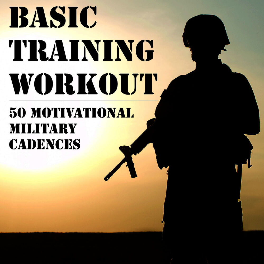 Picture of Basic Training Workout: 50 Motivational Military Cadences