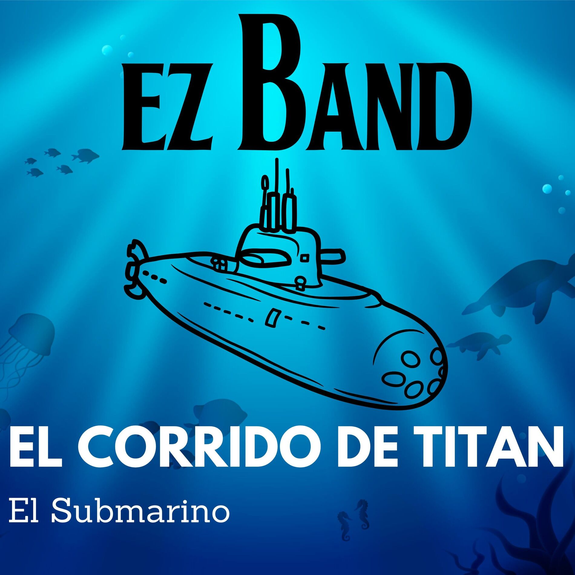 Album cover of El Corrido De Titan El Submarino