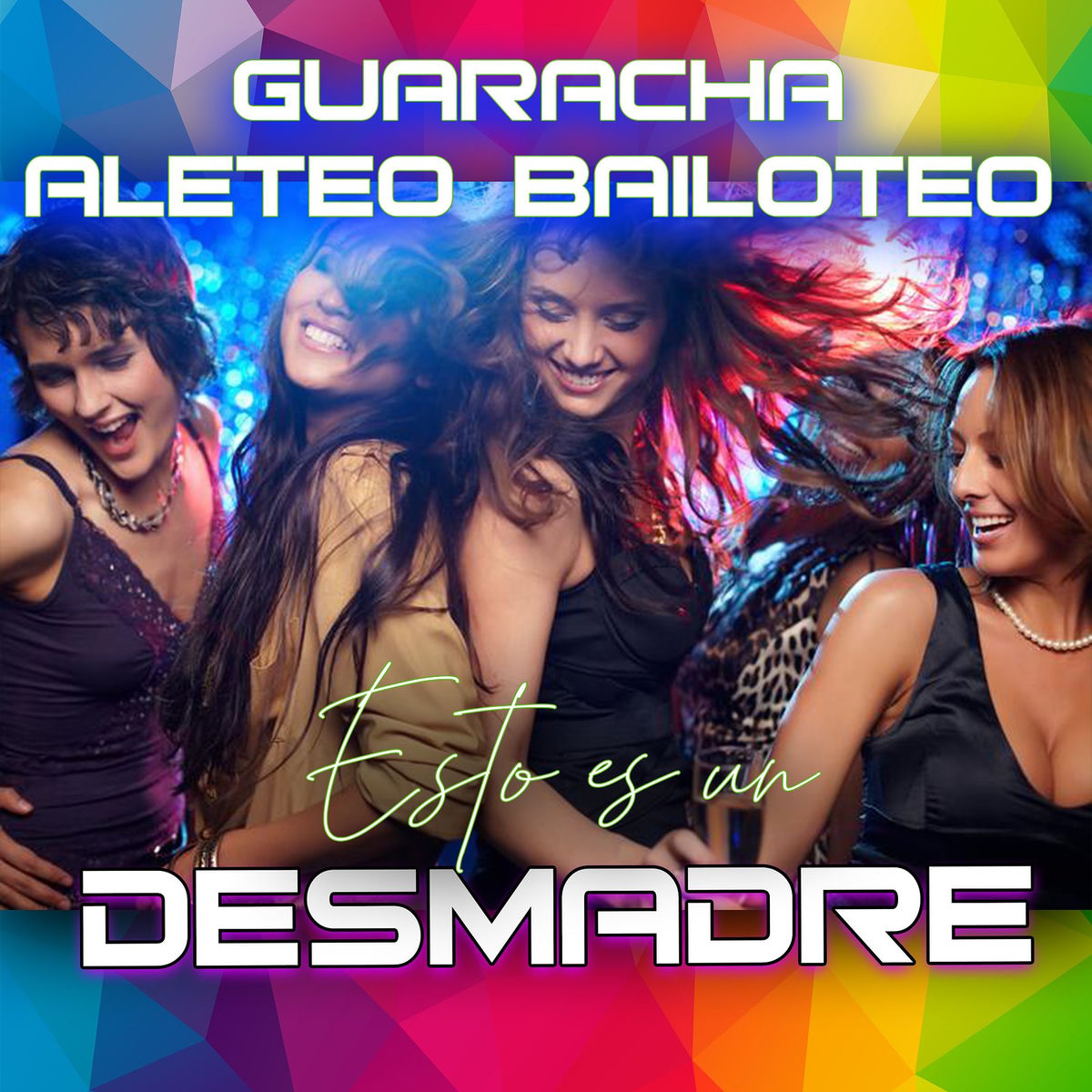 Album cover of Guaracha Aleteo Bailoteo Esto Es Un Desmadre