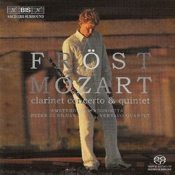 Cover of Mozart: Clarinet Concerto in A Major, K. 622 & Clarinet Quintet in A Major, K. 581