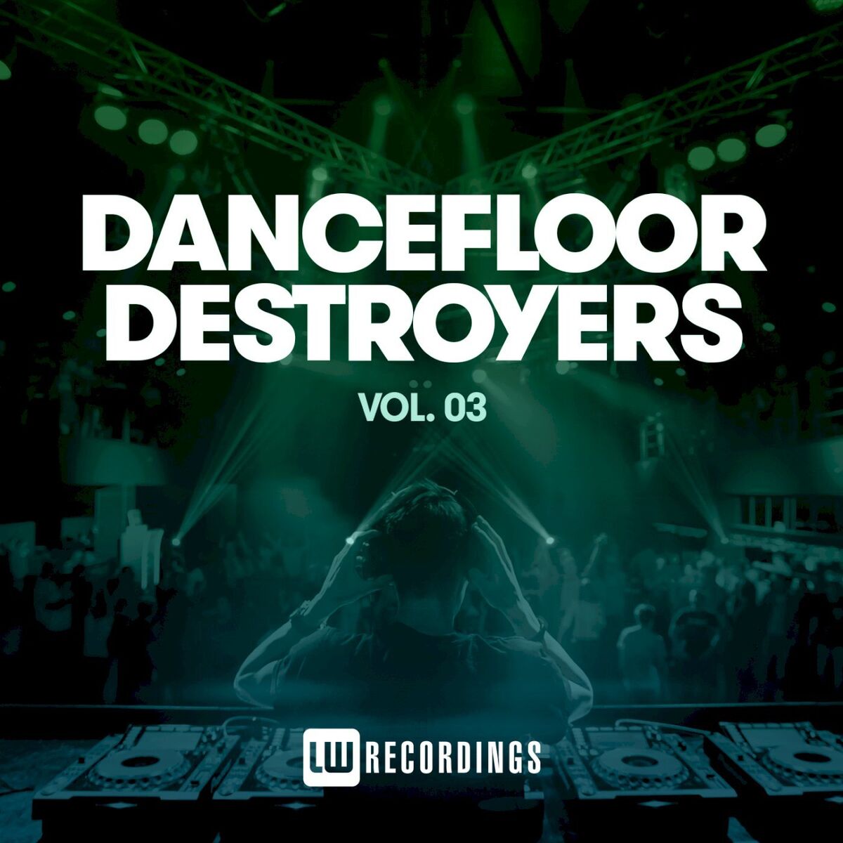 Album cover of Dancefloor Destroyers, Vol. 03