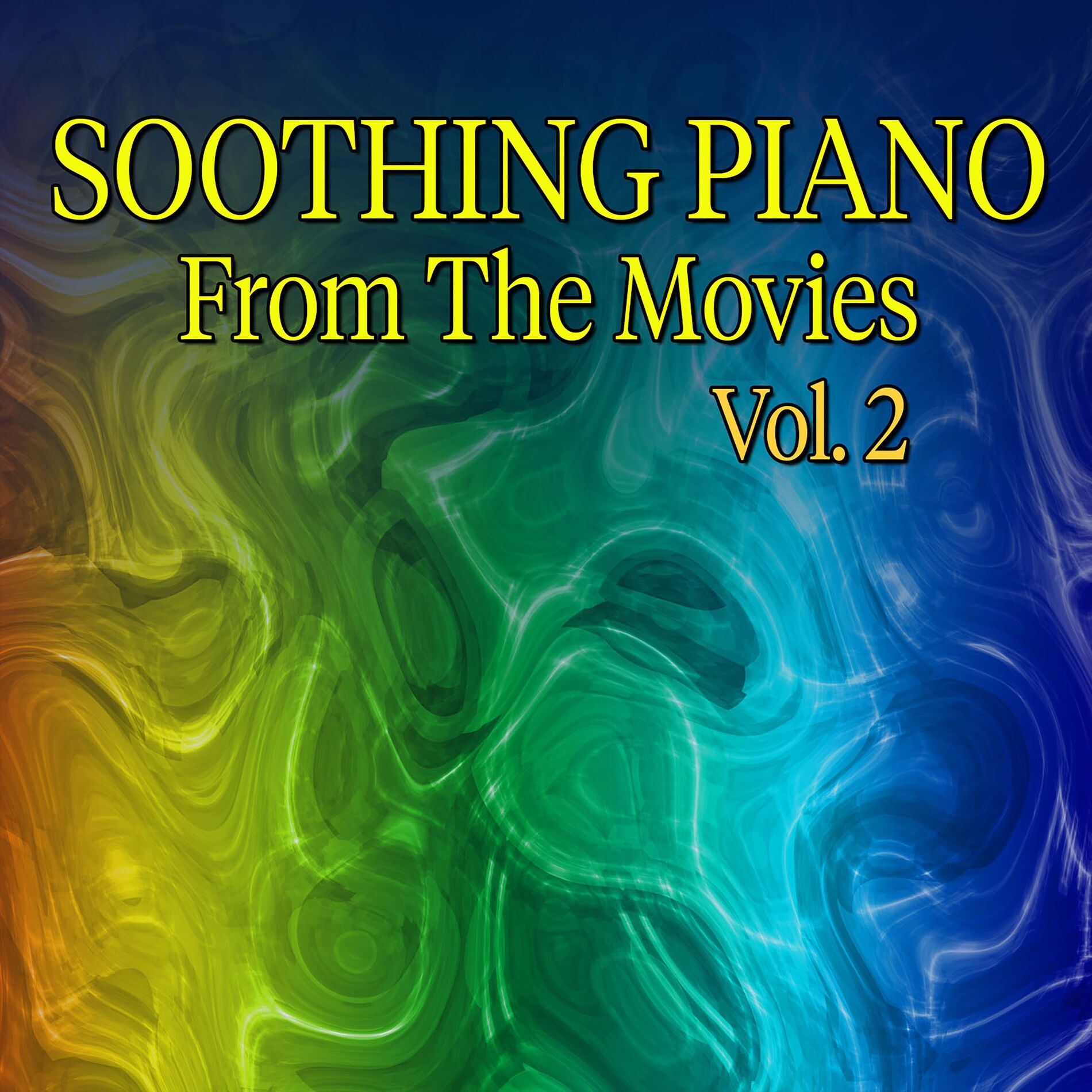 Album cover of Soothing Piano From The Movies, Vol.2