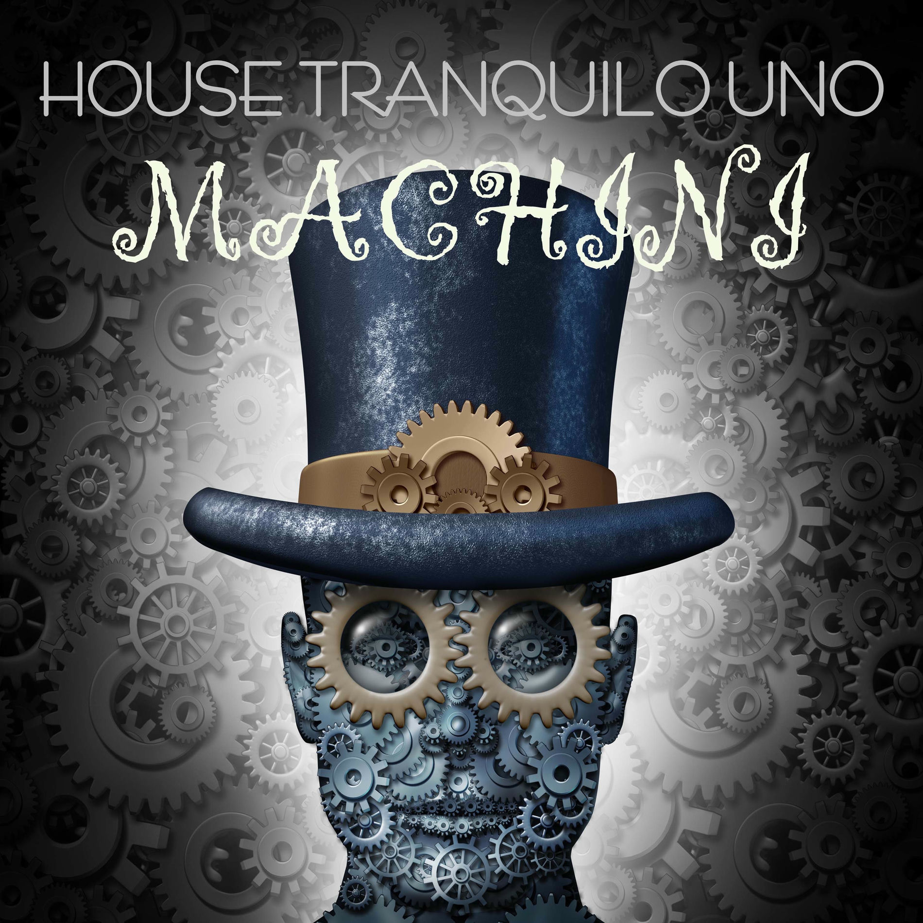 Album cover of House Tranquilo Uno: Machini