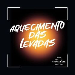 Cover of Aquecimento das Levadas