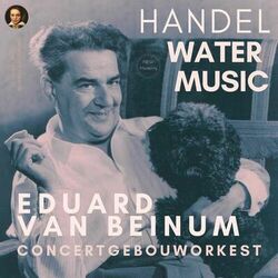 Cover of Handel: Water Music by Eduard van Beinum