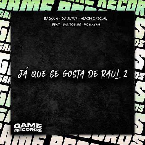 Já Que Se Gosta De Raul 2