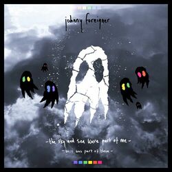 Cover of The Sky and Sea were Part of Me (or I was Part of Them)