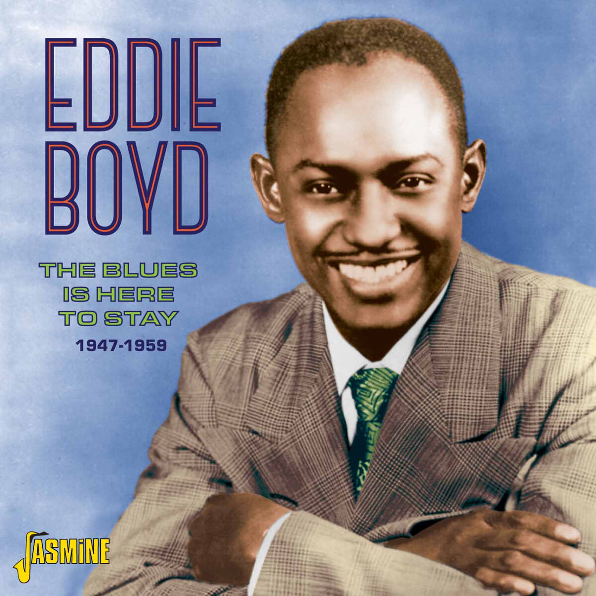 Album cover of The Blues Is Here to Stay, 1947 - 1959