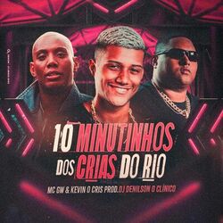 Cover of 10 Minutos dos Cria do Rio