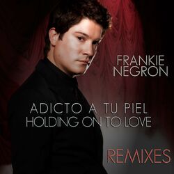 Cover of Adicto a Tu Piel - Holding on to Love Remixes