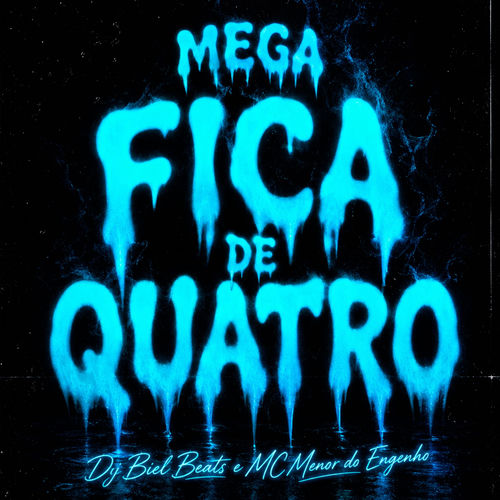 MEGA FICA DE QUATRO