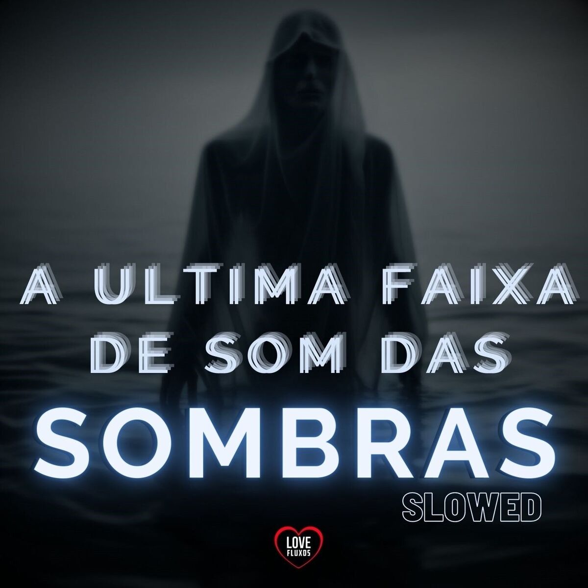 Album cover of A Última Faixa de Som das Sombras