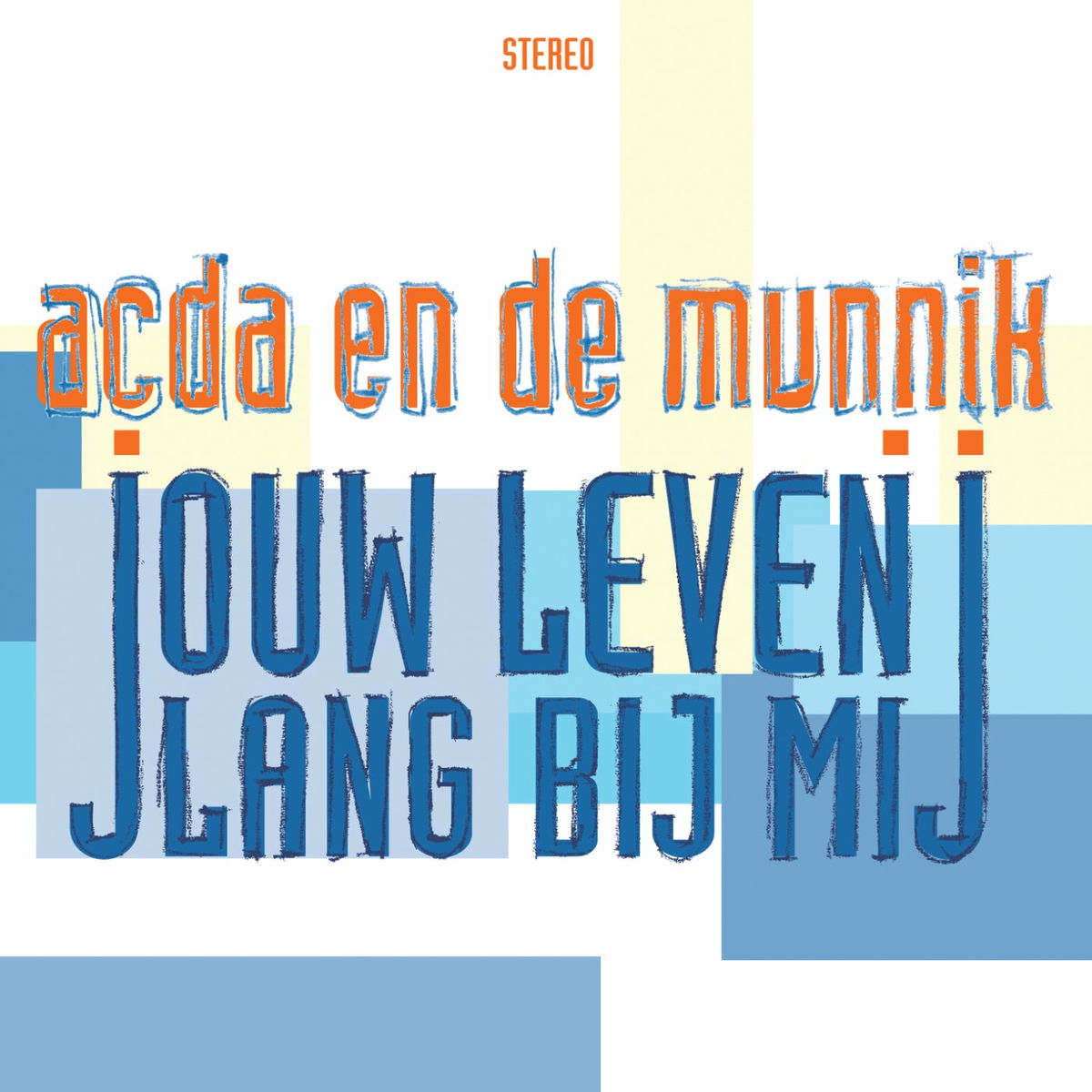 Album cover of Jouw Leven Lang Bij Mij