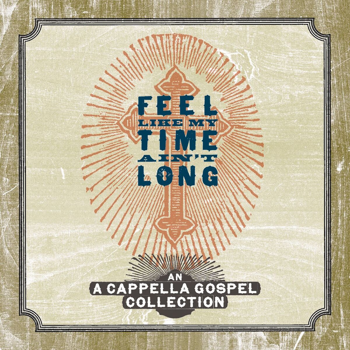 Album cover of Feel Like My Time Ain't Long