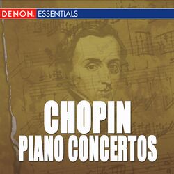 Cover of Chopin: Concerto for Piano and Orchestra Nos. 1 & 2