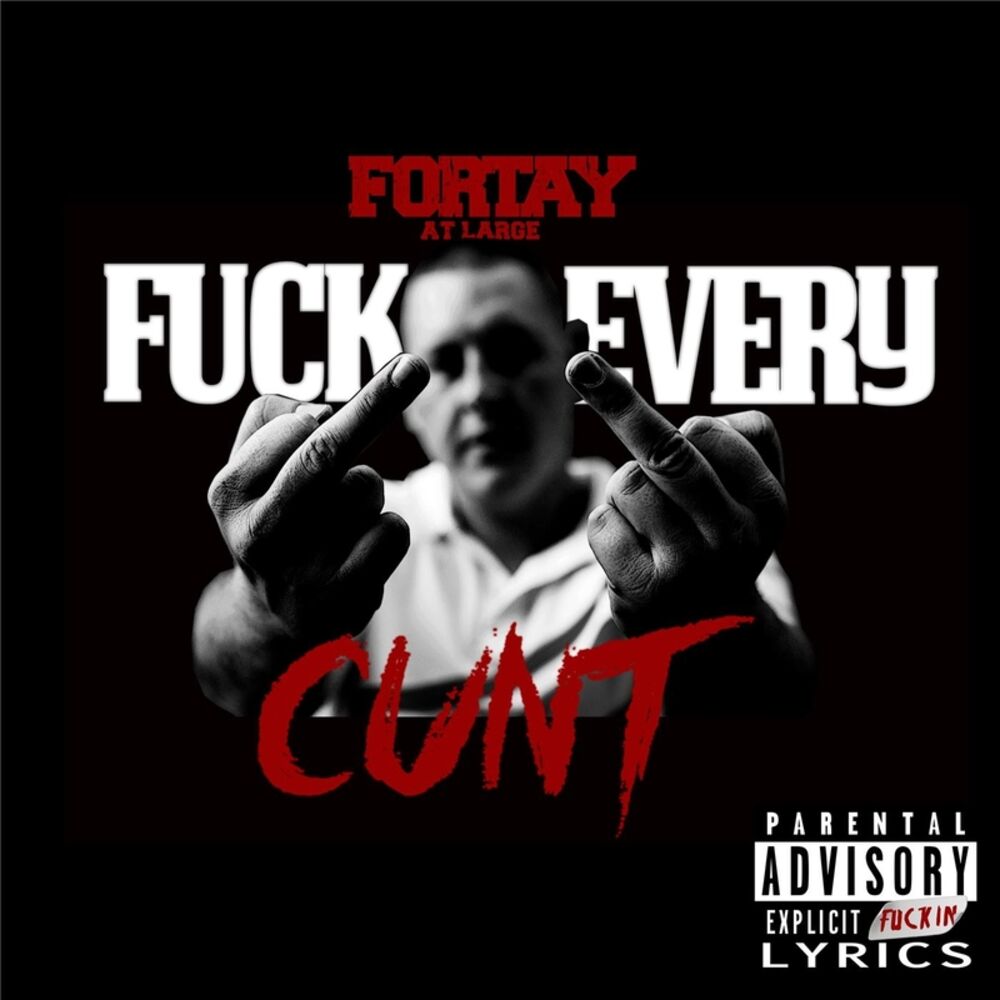 Picture of Fuck Every Cunt