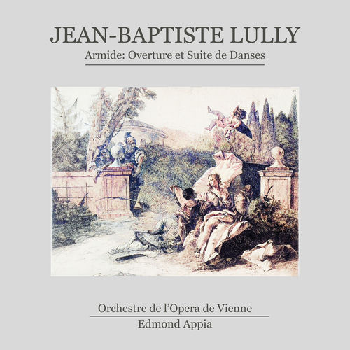 Armide: Overture et Suite de danses