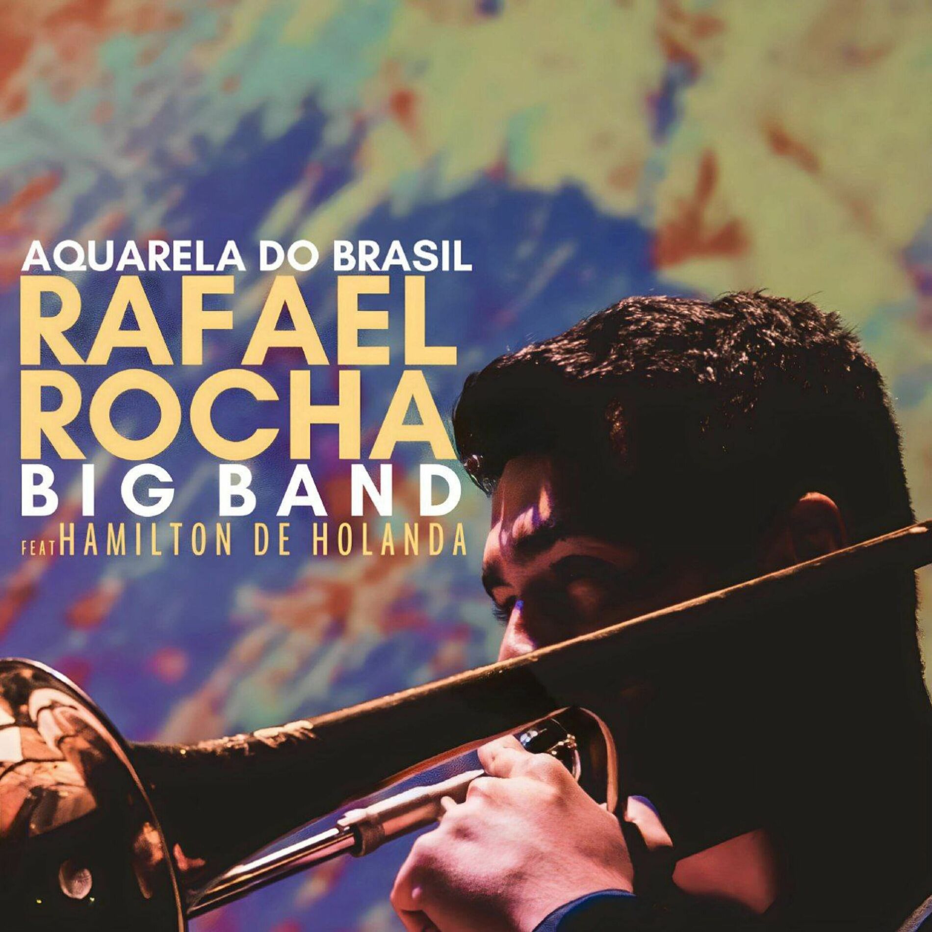 Album cover of Aquarela do Brasil - Rafael Rocha Big Band