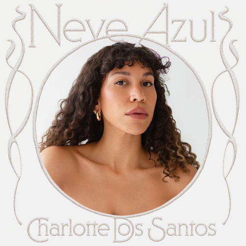 Neve Azul - EP - Charlotte Dos Santos