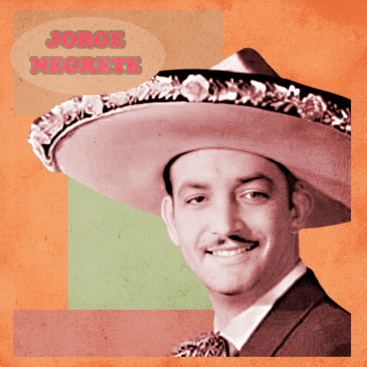 Album cover of El Increíble Jorge Negrete