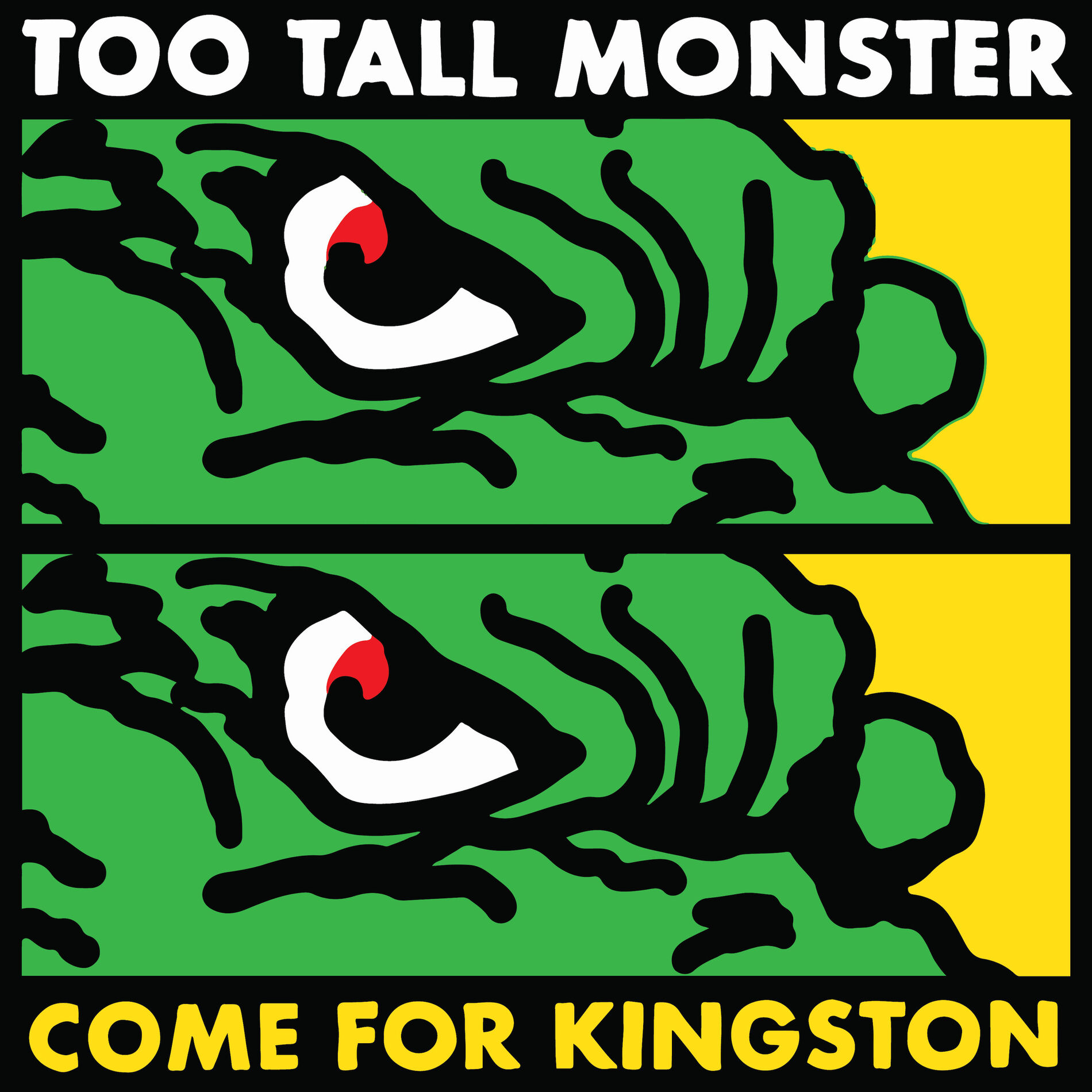 Album cover of Too Tall Monster Come for Kingston
