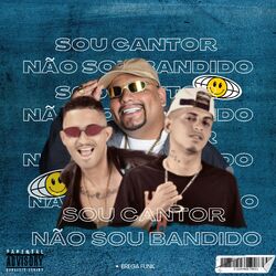 Cover of Sou Cantor Não Sou Bandido (Brega Funk)