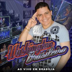 Cover of Washington Brasileiro (Ao Vivo em Brasília) (Ao Vivo)