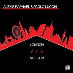 Descargar London Via Milan - Alexis Raphael MP3