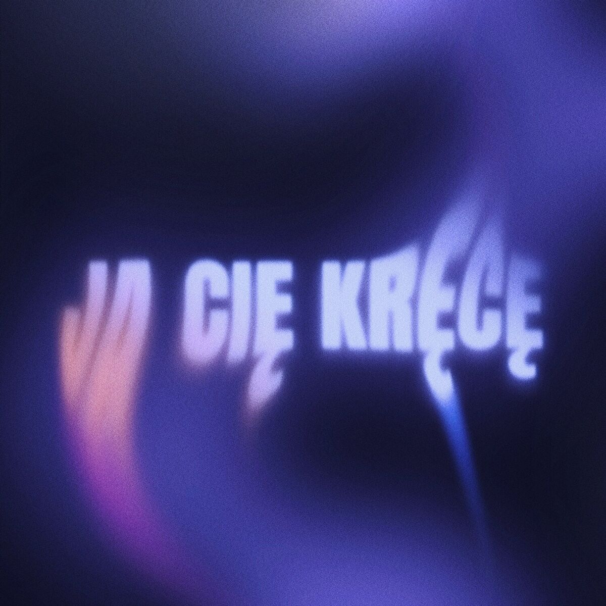 Album cover of Ja Cię kręcę