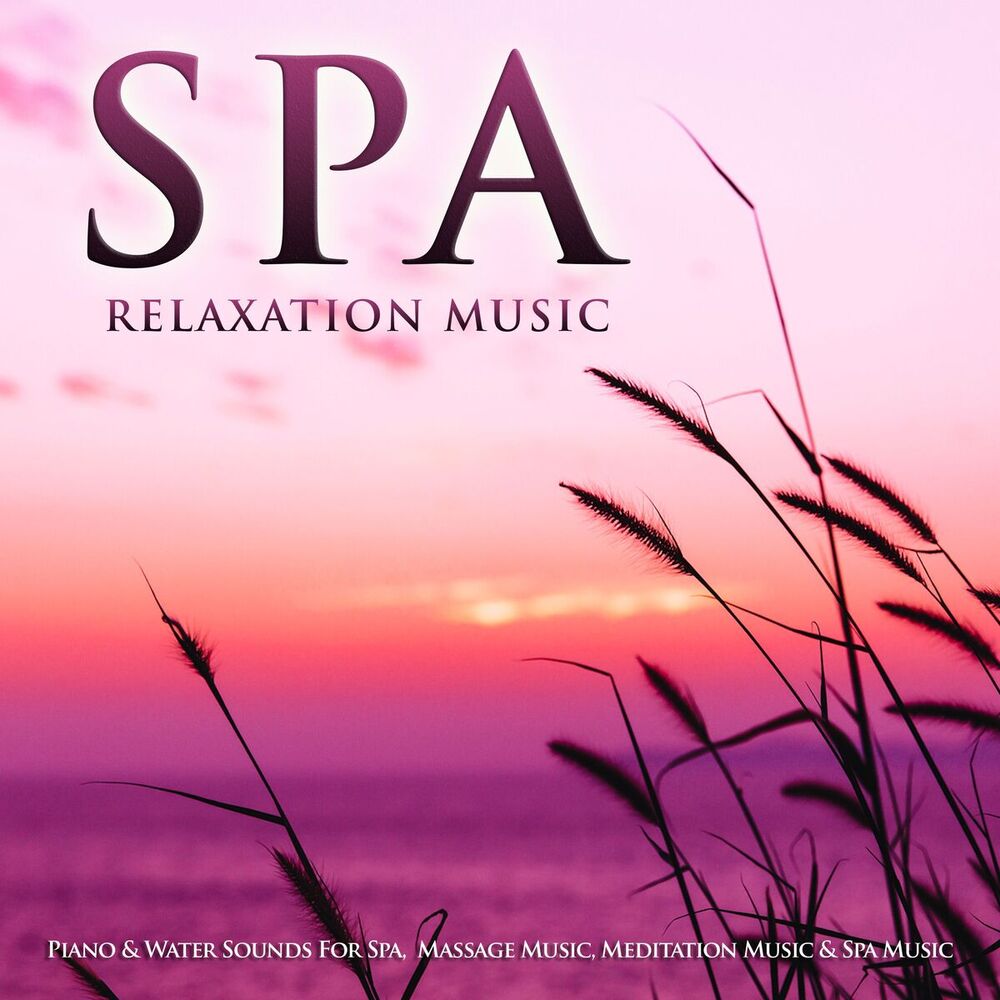 Picture of Spa Relaxation Music: Piano & Water Sounds For Spa, Massage Music, Meditation Music & Spa Music
