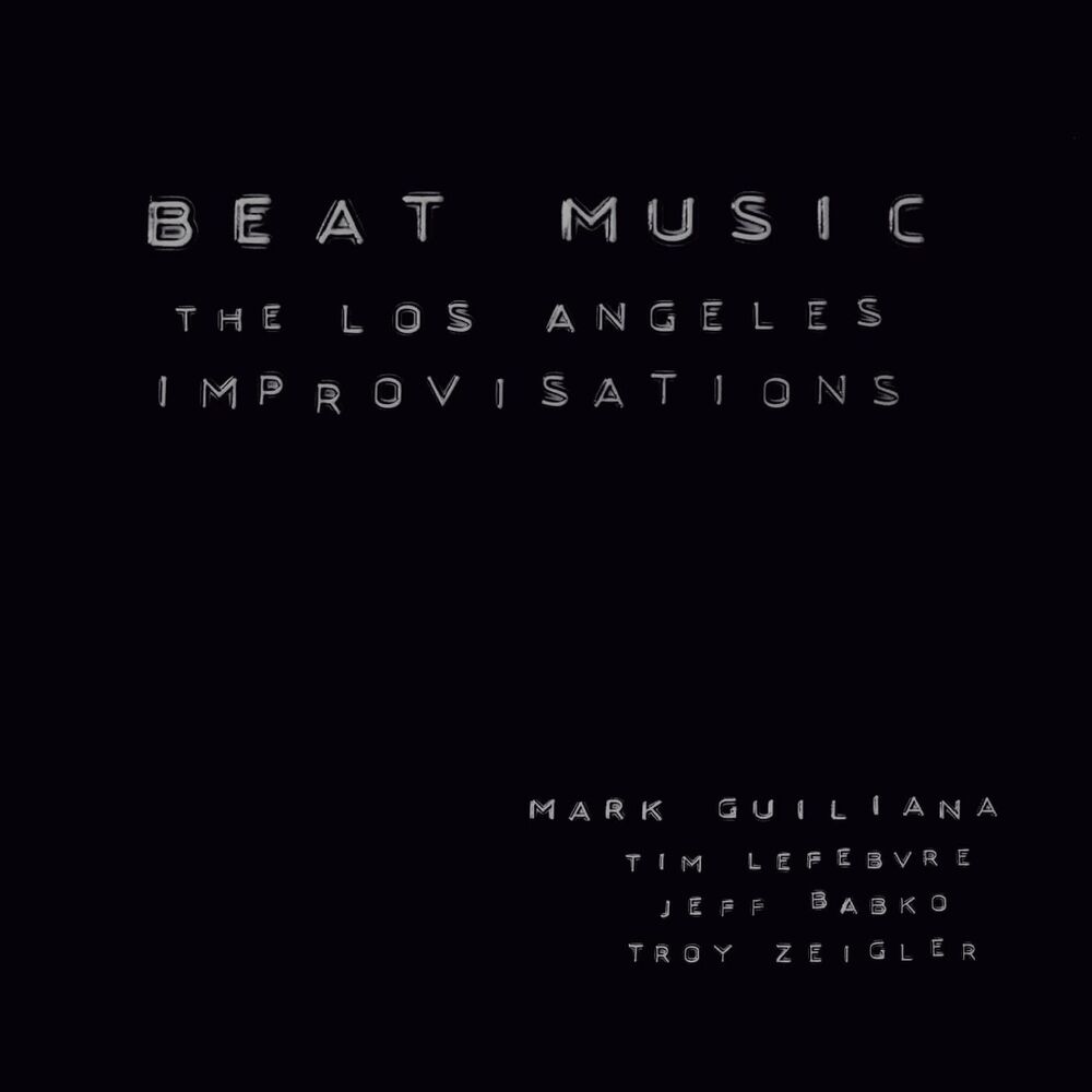 Picture of Beat Music: The Los Angeles Improvisations (feat. Tim Lefebvre, Jeff Babko & Troy Zeigler)