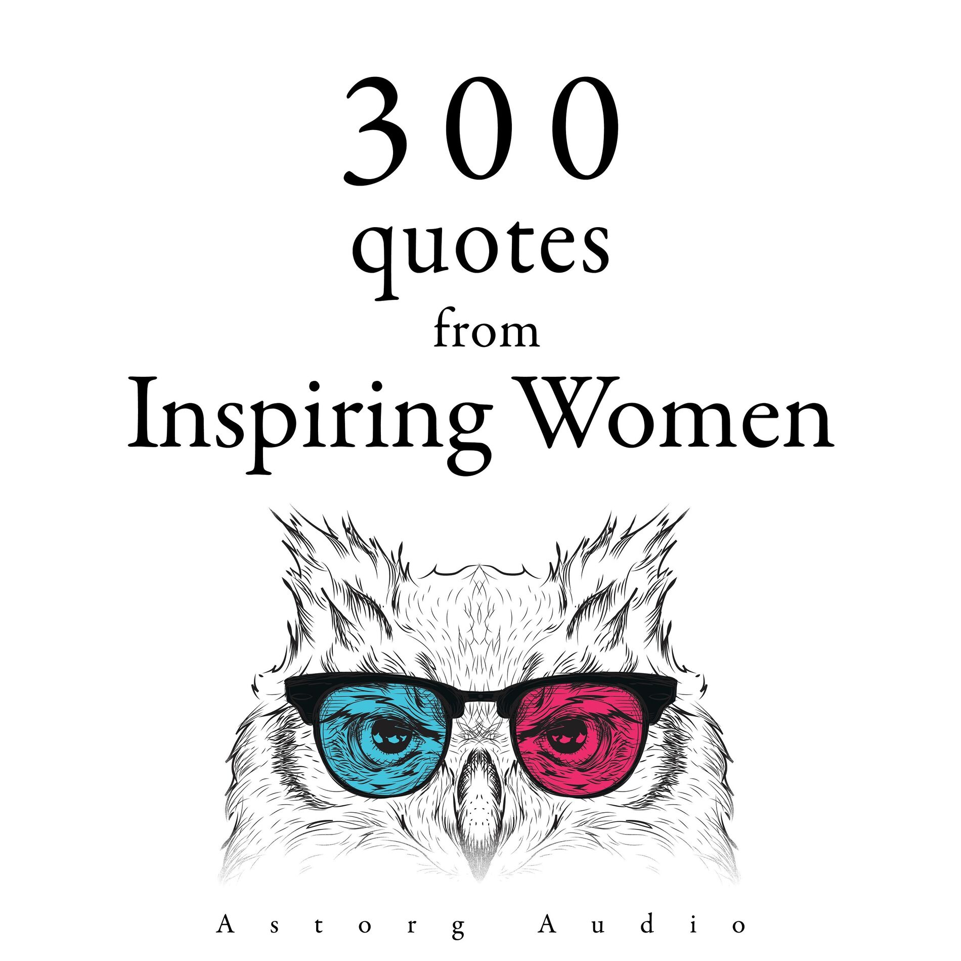 Album cover of 300 Quotes from Inspiring Women (intégrale)
