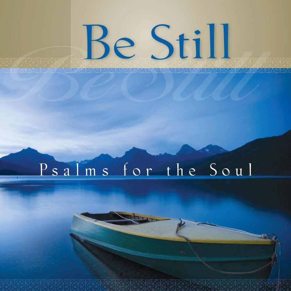 Picture of Be Still - Psalms for the Soul