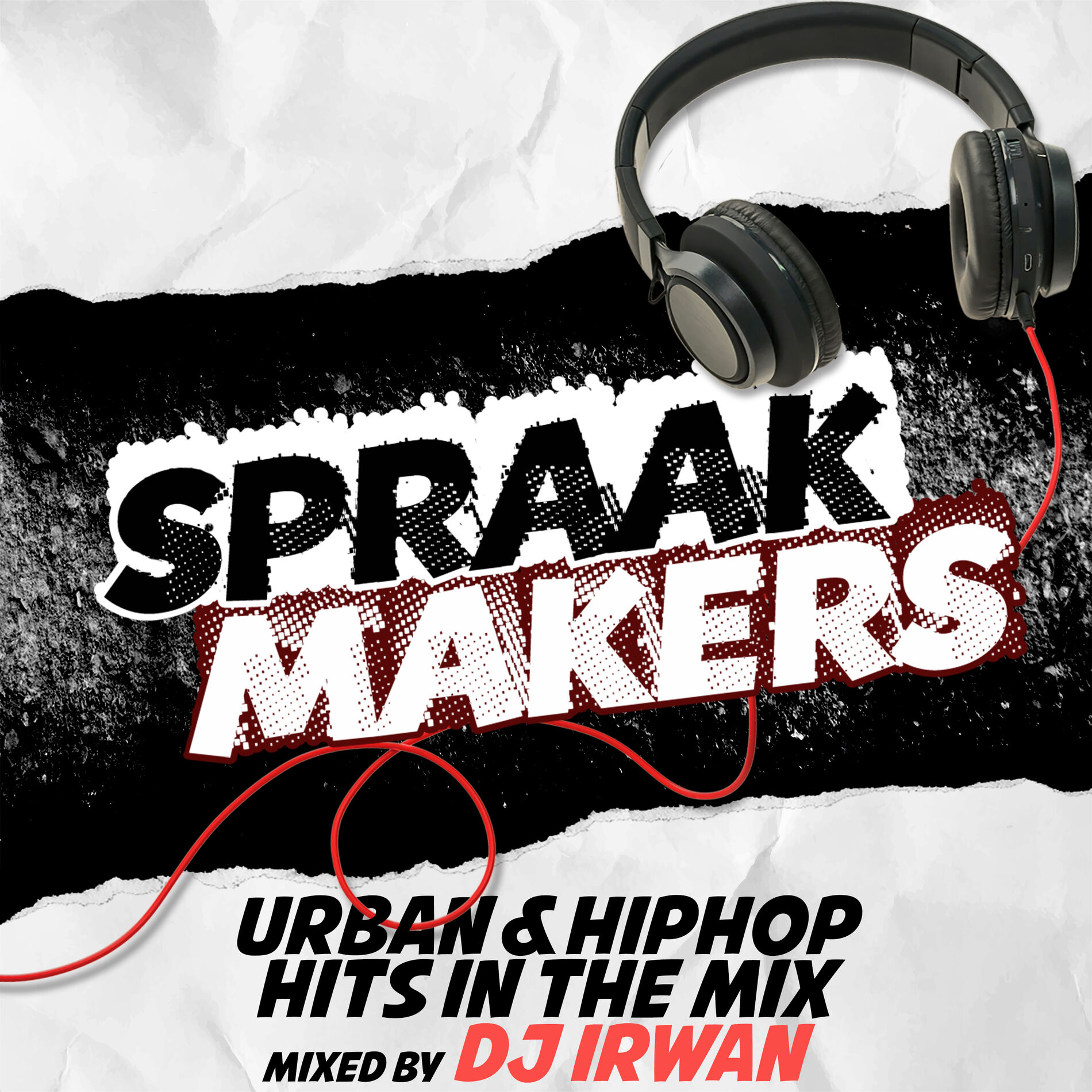 Album cover of Spraakmakers - Urban & Hiphop Hits In The Mix (Mixed By DJ Irwan)